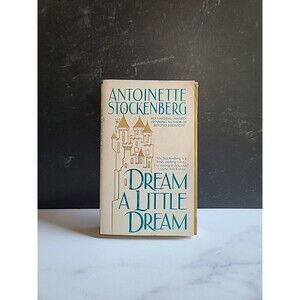 Dream a Little Dream by Antoinette Stockenberg (1997, Mass Market)